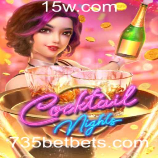 CocktailNights: Mergulhe na Diversão com 735BET