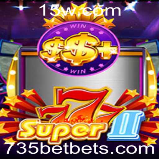 Descubra o Fascinante Mundo do Super777II: O Jogo do Momento com 735BET